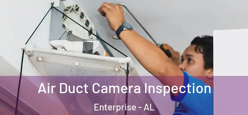  Air Duct Camera Inspection Enterprise - AL