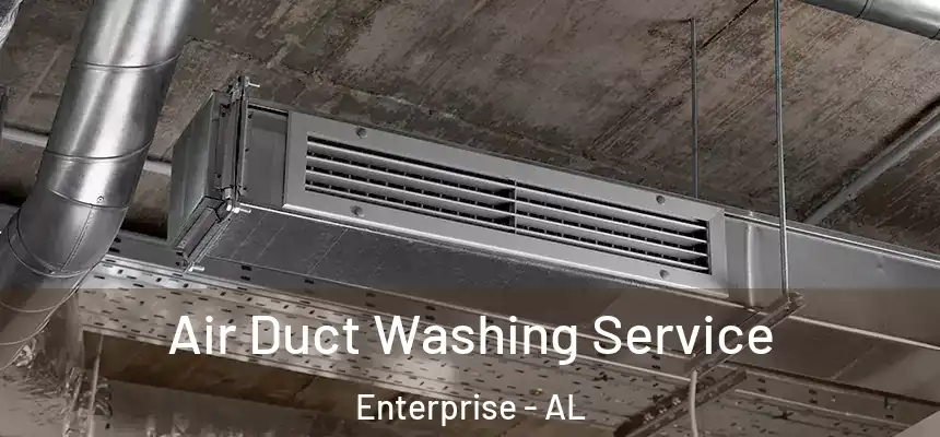  Air Duct Washing Service Enterprise - AL