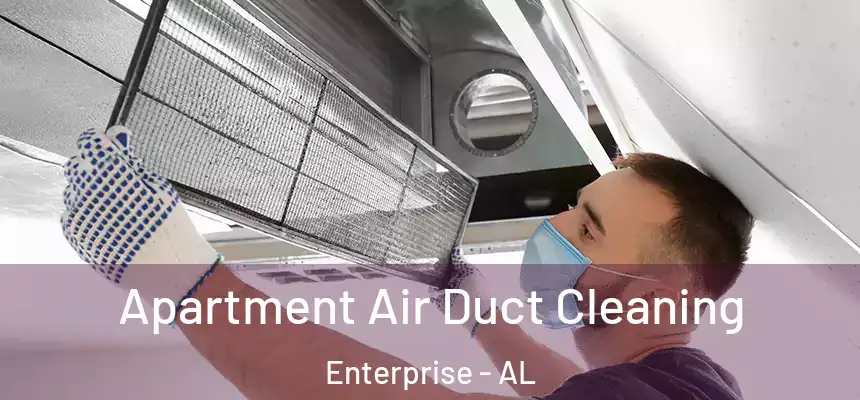  Apartment Air Duct Cleaning Enterprise - AL